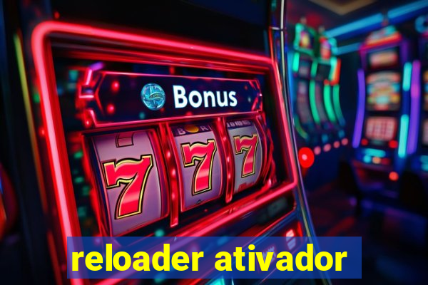 reloader ativador